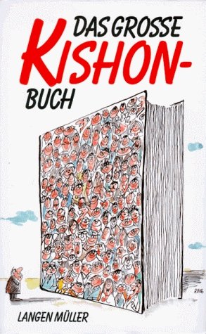 ISBN 9783784415529: Das grosse Kishon-Buch : gesammelte Satiren 1961 - 1969. [ins Dt. übertr. von Friedrich Torberg]