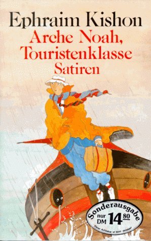 neues Buch – Arche Noah – Arche Noah, Touristenklasse (Sonderreihe) Gebundene Ausgabe – Printed in Austria 1982von Ephraim Kishon (Autor) Langen Müller Verlag