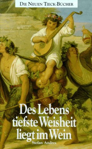 ISBN 9783784422770: Des Lebens tiefste Weisheit liegt im Wein - Heitere Kulturgeschichte des Rebensafts