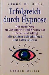 ISBN 9783784426730: Erfolgreich durch Hypnose