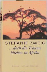 ISBN 9783784426976: ... doch die Träume blieben in Afrika – Roman