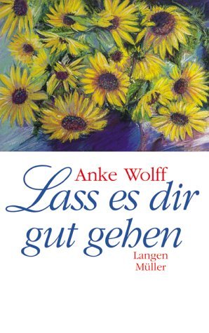 gebrauchtes Buch – n/a – Lass es dir gut gehen : ermunternde Geschichten.