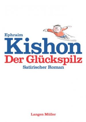 ISBN 9783784429359: Der Glückspilz – Satirischer Roman