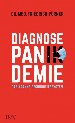 ISBN 9783784436029: Diagnose Pan(ik)demie - Das kranke Gesundheitssystem