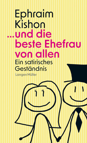 neues Buch – Ephraim Kishon – ... und die beste Ehefrau von allen | Ephraim Kishon | Taschenbuch | 176 S. | Deutsch | 2023 | Langen-Müller | EAN 9783784436876