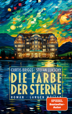 gebrauchtes Buch – Stefan Lukschy – Die Farbe der Sterne : Eine spannende, turbulente Krimikomödie von Curtis Briggs und Stefan Lukschy