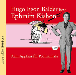 ISBN 9783784440880: Kein Applaus für Podmanitzki, Vol. 1 - Hugo Egon Balder liest Ephraim Kishon