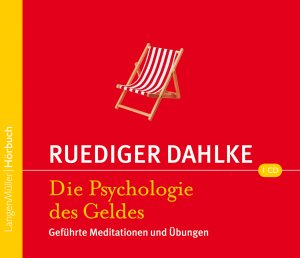 ISBN 9783784441894: Psychologie des Geldes (CD) – Geführte Meditationen und Übungen. Gelesen von Ruediger Dahlke