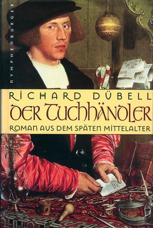 gebrauchtes Buch – Richard Dübell – Der Tuchhändler