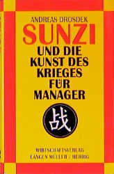 gebrauchtes Buch – Sunzi und "Die Kunst des Krieges" für Manager Drosdek – Sunzi und "Die Kunst des Krieges" für Manager Drosdek, Andreas