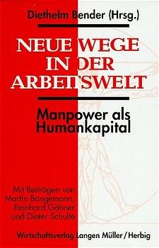 ISBN 9783784473697: Neue Wege in der Arbeitswelt