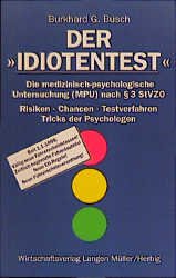 gebrauchtes Buch – Busch, Burkhard G – Der Idiotentest