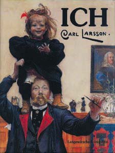 ISBN 9783784527383: Ich, Carl Larsson – Ein Buch über das Gute und das Böse - Erinnerungen