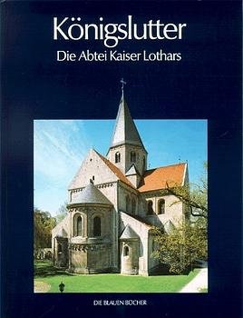 gebrauchtes Buch – Gosebruch, Martin (Mitwirkender) und Jutta Brüdern – Königslutter, die Abtei Kaiser Lothars. Die blauen Bücher