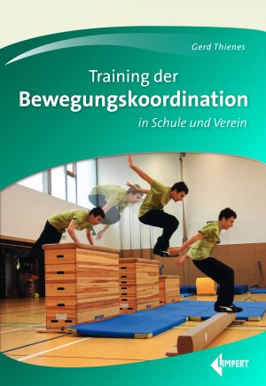 ISBN 9783785319109: Training der Bewegungskoordination - in Schule und Verein