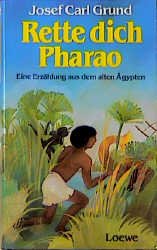 ISBN 9783785520345: Rette dich, Pharao