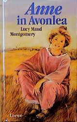 gebrauchtes Buch – Montgomery, Lucy M – Anne in Avonlea