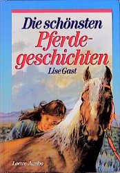 ISBN 9783785523742: Die schönsten Pferdegeschichten