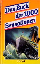 ISBN 9783785526170: Das Buch der 1000 Sensationen, noch eingeschweißt