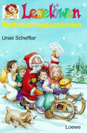 ISBN 9783785526750: Leselöwen Weihnachtsgeschichten 4. Lesestufe / Leseleiter Stufe 4 (von der Autorin von: Auf heißer Spur mit Kugelblitz & Kleiner Ritter Löwenzahn & Kommissar Kugelblitz - Vermisst am Mississippi & Paulas sieben Haustiere & Kommissar Kugelblitz - Das Phantom lässt grüßen & Superbruder, Schwesterherz - Meine schönsten Geschwistergeschichten)