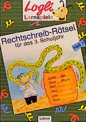 ISBN 9783785528570: Rechtschreib-Rätsel, neue Rechtschreibung, Für das 3. Schuljahr (Logli-Lernspiele)