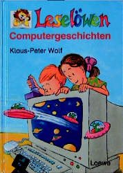 gebrauchtes Buch – Klaus-Peter Wolf – Leselöwen Computergeschichten