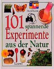 ISBN 9783785529836: 101 spannende Experimente aus der Natur