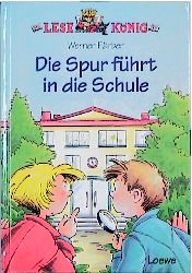 ISBN 9783785529935: Die Spur führt in die Schule