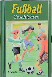 ISBN 9783785530207: Fussballgeschichten