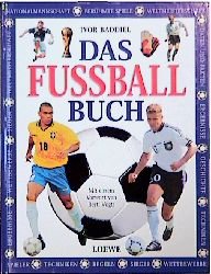 ISBN 9783785532140: Das Fußballbuch Ivor Baddiel. Aus dem Engl. übers. von Anne Emmert