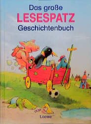 ISBN 9783785532911: Das große Lesespatz-Geschichtenbuch