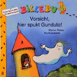 ISBN 9783785533031: Vorsicht, hier spukt Gundula!