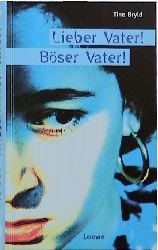 ISBN 9783785533079: Lieber Vater! Böser Vater!