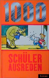 ISBN 9783785533635: 1000 Schülerausreden