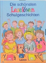 ISBN 9783785534106: Die schönsten Leselöwen-Schulgeschichten   [d0h]