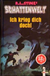 ISBN 9783785535158: Schattenwelt. Ich krieg dich doch. (Ab 10 J.).