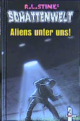 gebrauchtes Buch – Stine, R.L – Aliens unter uns!