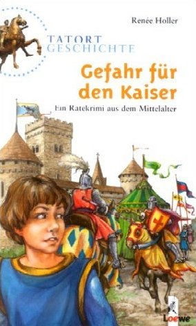 ISBN 9783785542316: Gefahr für den Kaiser - Ein Ratekrimi aus dem Mittelalter