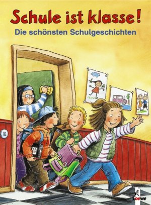 gebrauchtes Buch – Annelies Schwarz – Schule ist klasse! Die schönsten Schulgeschichten