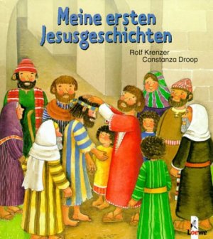 gebrauchtes Buch – Krenzer Rolf und Constanza Droop – Meine ersten Jesusgeschichten: Bilderbuch für Kinder ab 2 Jahre