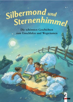 gebrauchtes Buch – Barbara Zoschke – Silbermond und Sternenhimmel : Die schönsten Geschichten zum Einschlafen und Wegträumen