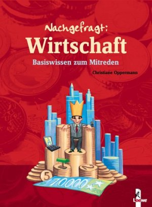 ISBN 9783785546680: Wirtschaft - Basiswissen zum Mitreden