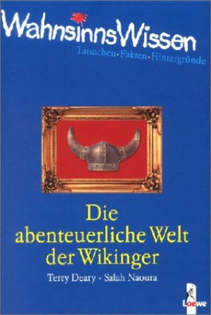 ISBN 9783785546734: Die abenteuerliche Welt der Wikinger