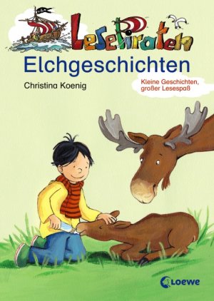 ISBN 9783785547441: Lesepiraten Elchgeschichten