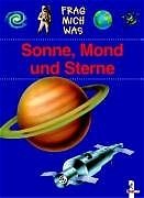 ISBN 9783785548455: Sonne, Mond und Sterne