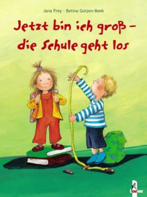 gebrauchtes Buch – Jana Frey – Jetzt bin ich groß - die Schule geht los