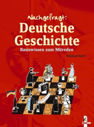 ISBN 9783785550311: Deutsche Geschichte - Basiswissen zum Mitreden