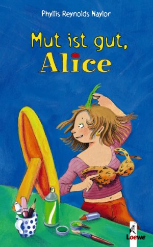 ISBN 9783785551837: Mut ist gut, Alice (Band 9)