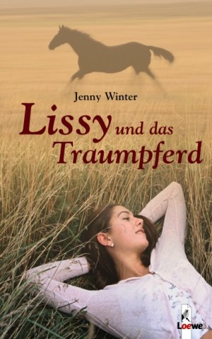 gebrauchtes Buch – Jenny Winter – Lissy und das Traumpferd - bk362