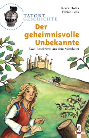 ISBN 9783785552186: Der geheimnisvolle Unbekannte / Zwei Ratekrimis aus dem Mittelalter